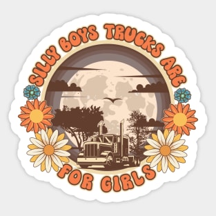 Groovy trucker girl female driver quote Silly boys trucks are for girls Sticker